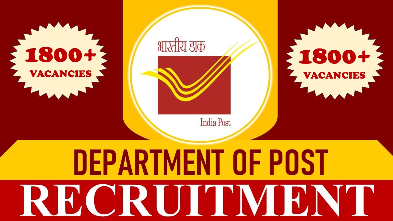 Department of Post Recruitment 2023: Notification Out for Mega Vacancies, Check Posts, Qualification, Selection Process and How To Apply