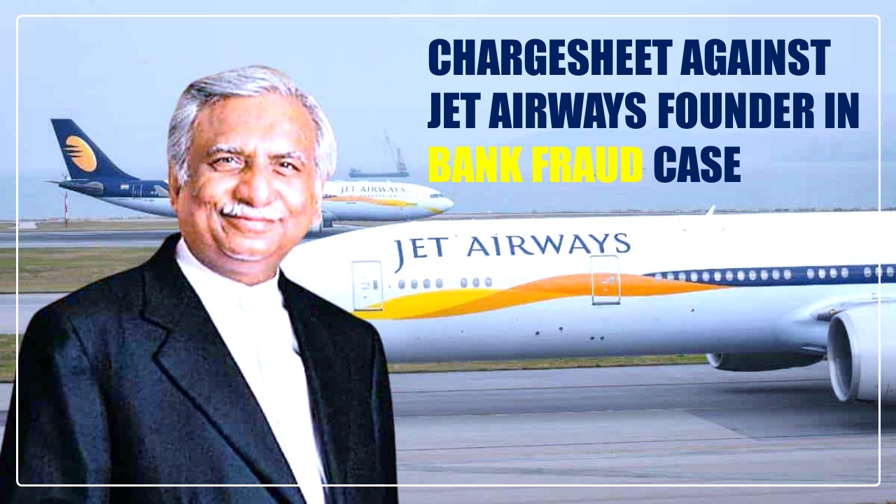 ED files chargesheet against Jet Airways founder Naresh Goyal in Canara Bank fraud case