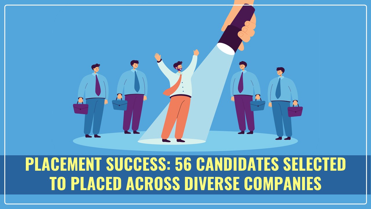 Placement Drive Success: 56 Candidates of ICMAI placed across Diverse Companies with Salary Packages Ranging from Rs.5 to 13.45 Lakh Per Annum