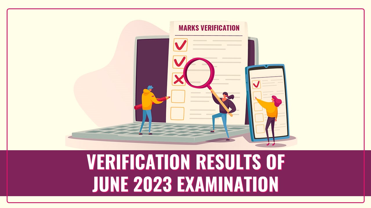 ICMAI released Verification Results of June 2023 Examination on 3rd November 2023