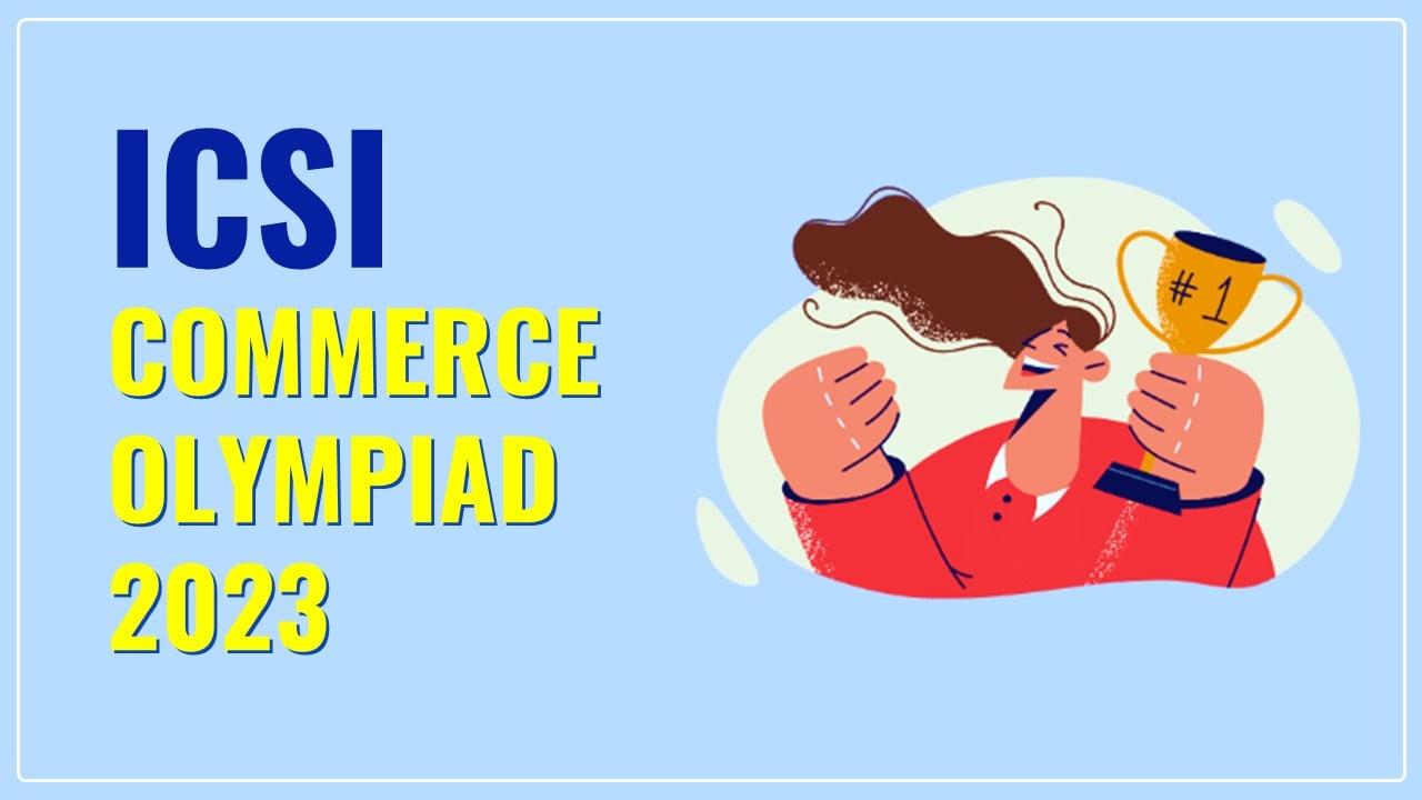 ICSI Commerce Olympiad 2023 for Students of Class 11 and 12