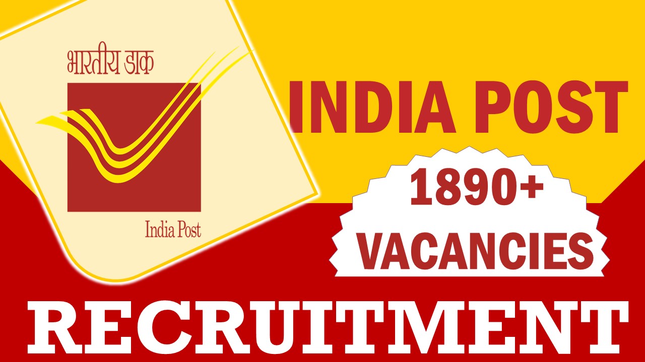 India Post Recruitment 2023: Notification Out for 1890+ Vacancies, Check Posts, Qualification, Pay Scale and Applying Procedure