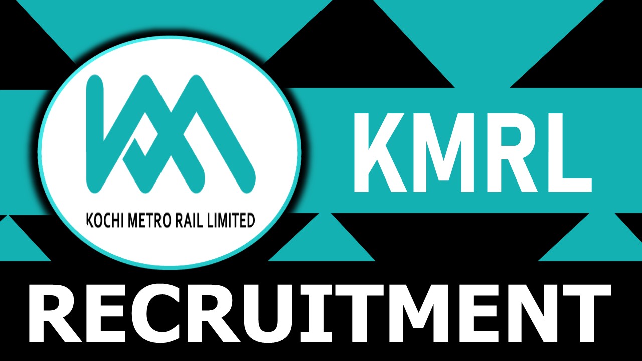 KMRL Recruitment 2023: Check Vacancy, Post, Age, Qualification, Salary and How to Apply