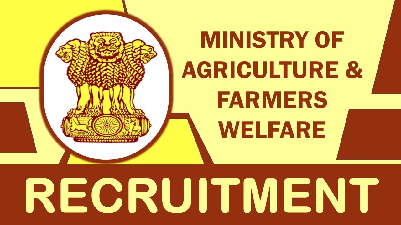 Ministry of Agriculture and Farmers Welfare Recruitment 2023: Check Posts, Age, Pay Scale, Qualifications And Other Vital Details