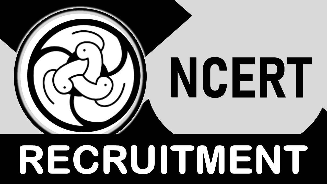 NCERT Recruitment 2023: Salary Up to 60000 Per Month, Check Post, Qualification, Vacancies and How to Apply