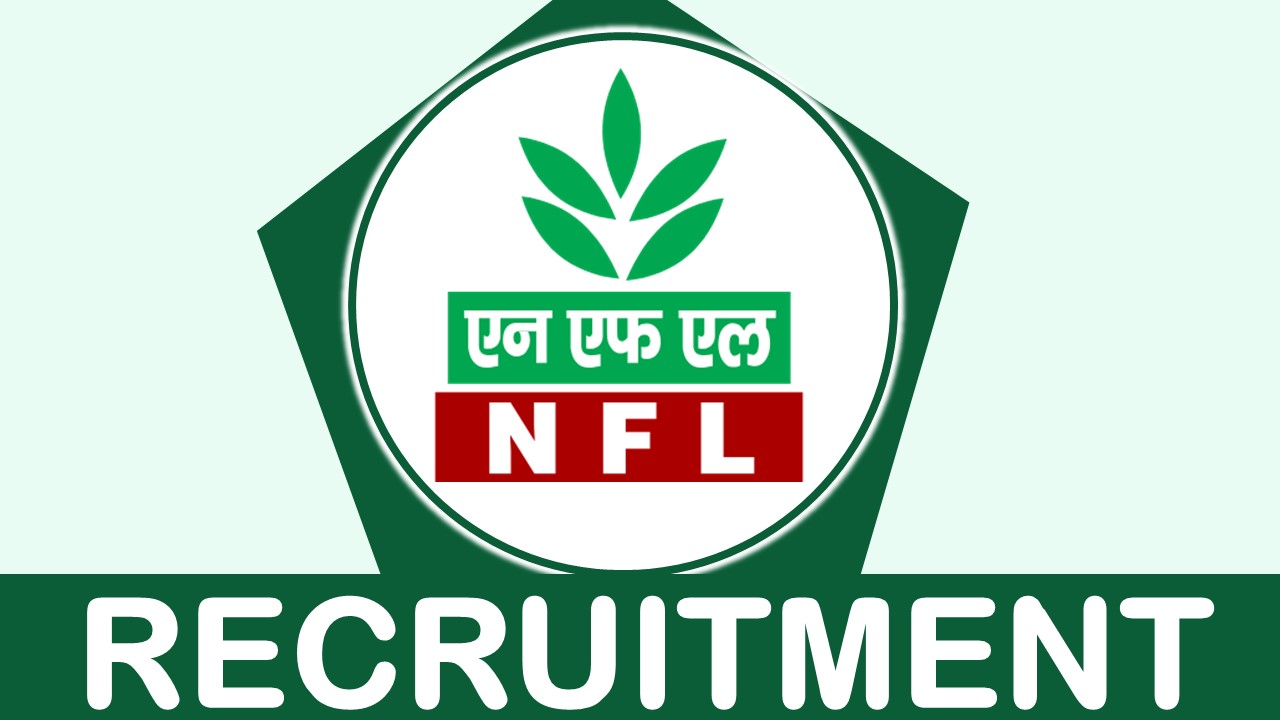 NFL Recruitment 2023: Salary up to 56500 Per Month, Check Post, Qualification,Vacancies and Other Details
