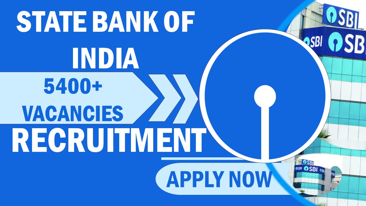 SBI Recruitment 2023 for 5400+ Vacancies: Check Post, Qualification, Age and Process to Apply