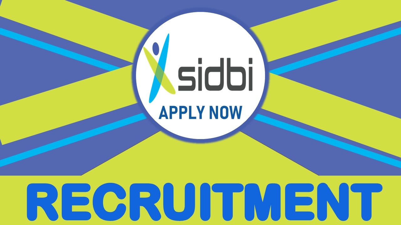 SIDBI Venture Recruitment 2023 - Check Notification out