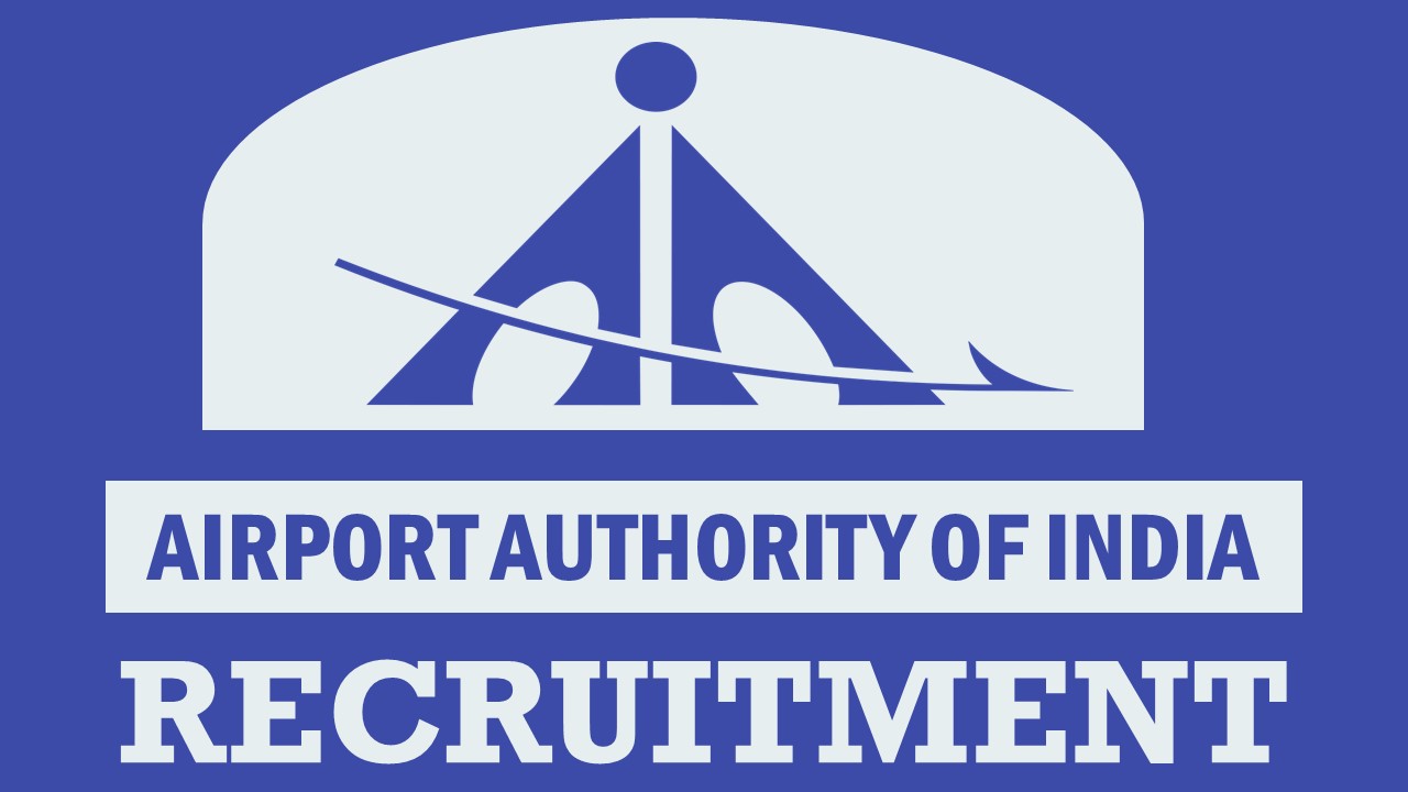 Airports Authority of India Recruitment 2023: Monthly Salary Upto 340000, Check Post, Age, Qualification, Selection Process and How to Apply