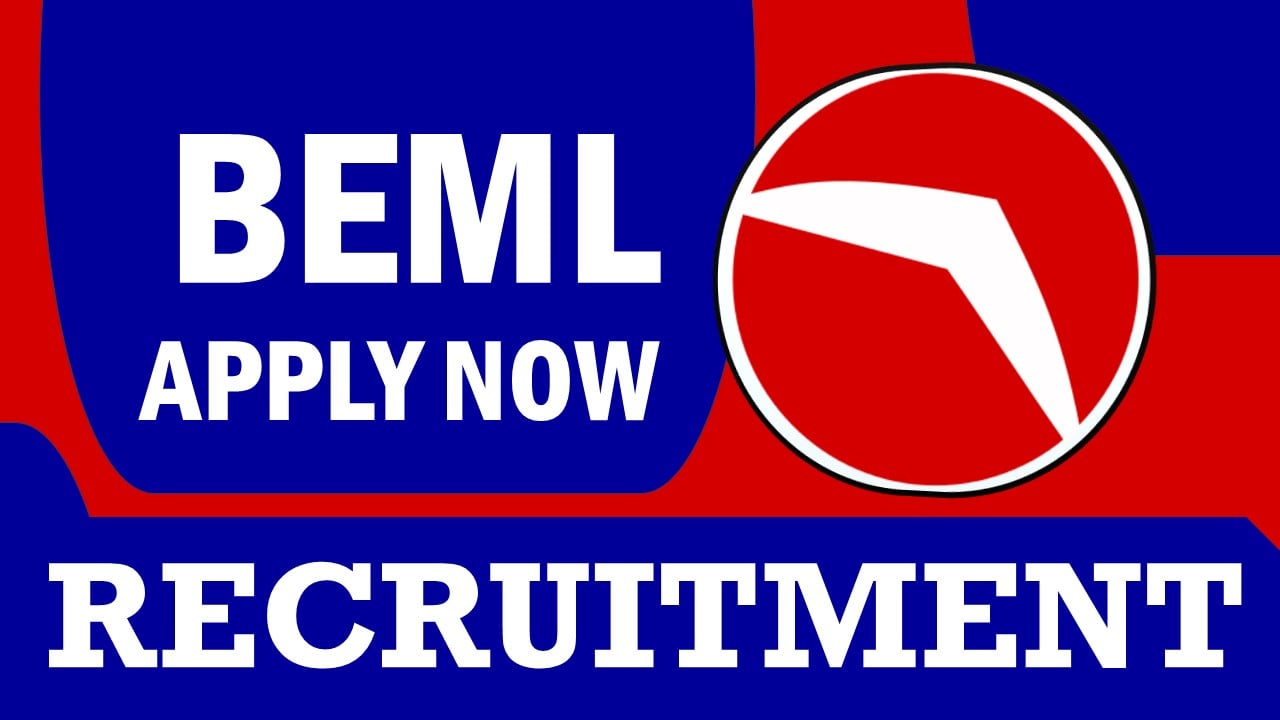 BEML Recruitment 2023: Check Posts, Vacancy, Qualification, Age and How to Apply