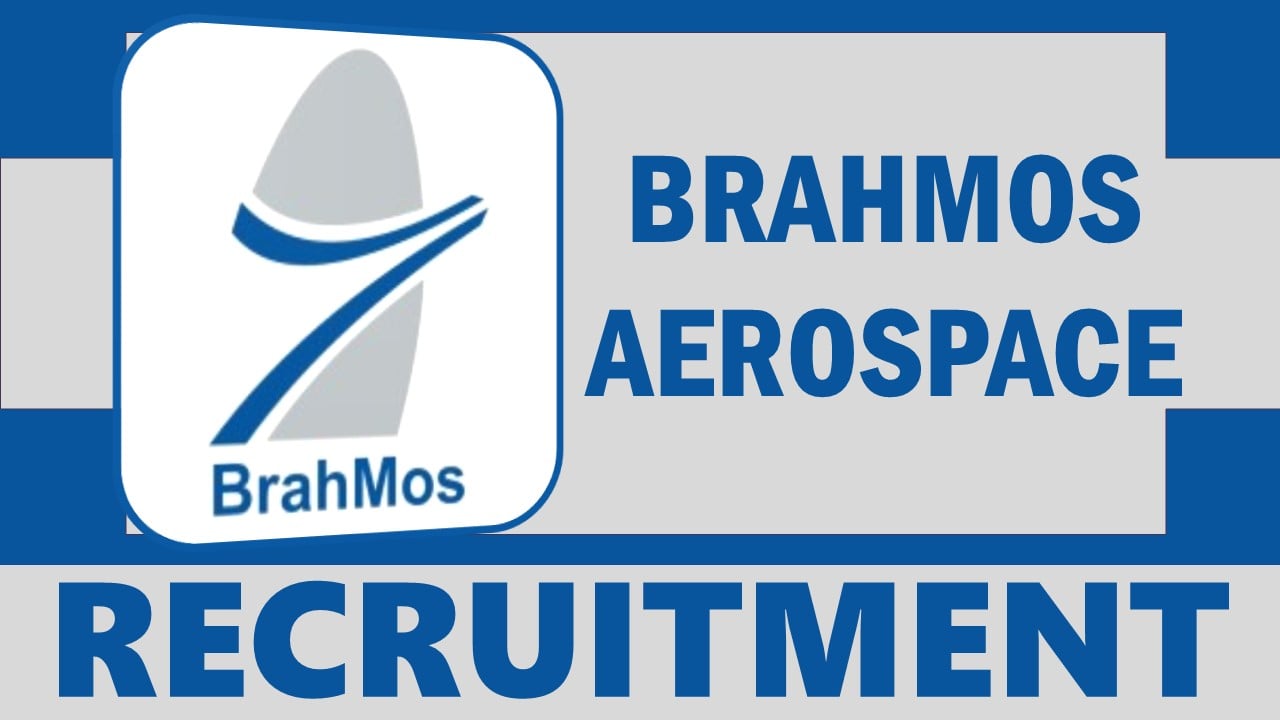 BrahMos Aerospace Recruitment 2023: Check Posts, Age Limit, Qualification and Process to Apply