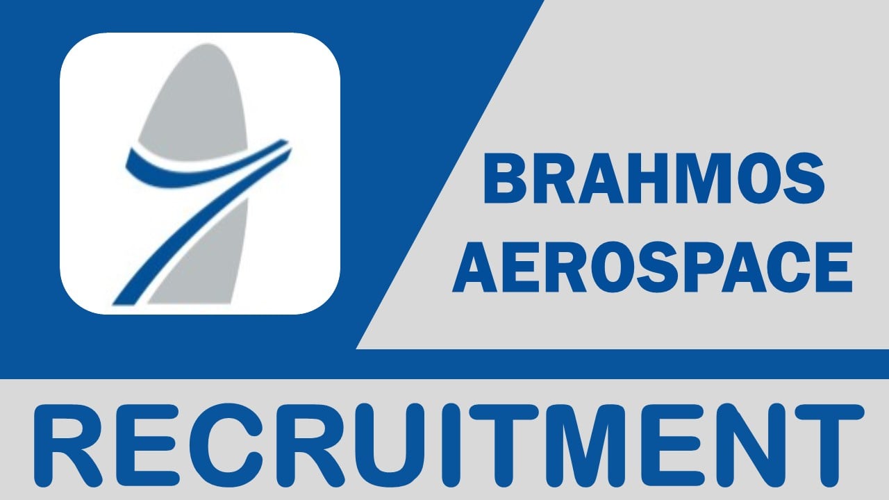 BrahMos Aerospace Recruitment 2023: Check Posts, Qualifications, Age Limit and How to Apply