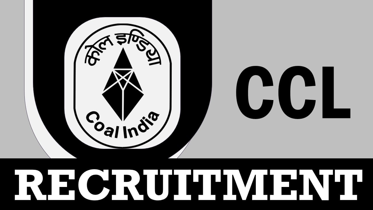 CCL Recruitment 2023: Check Post, Vacancies, Qualification, and Other Details