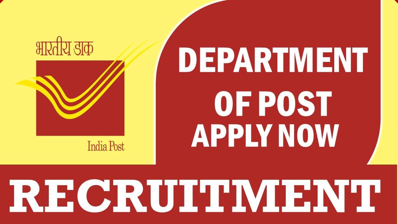 Department of Post Recruitment 2023: Check Post, Vacancies, Eligibility, and How to Apply