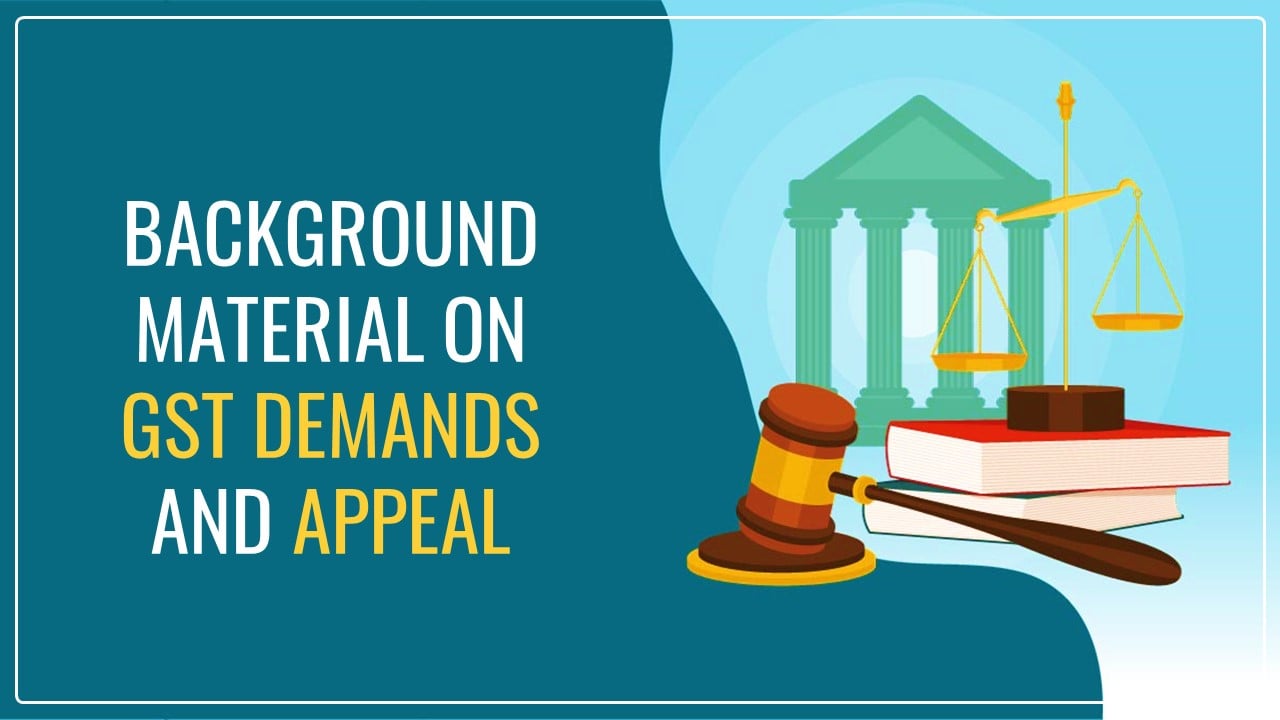 Download Background material on GST Demands and Appeal by ICAI