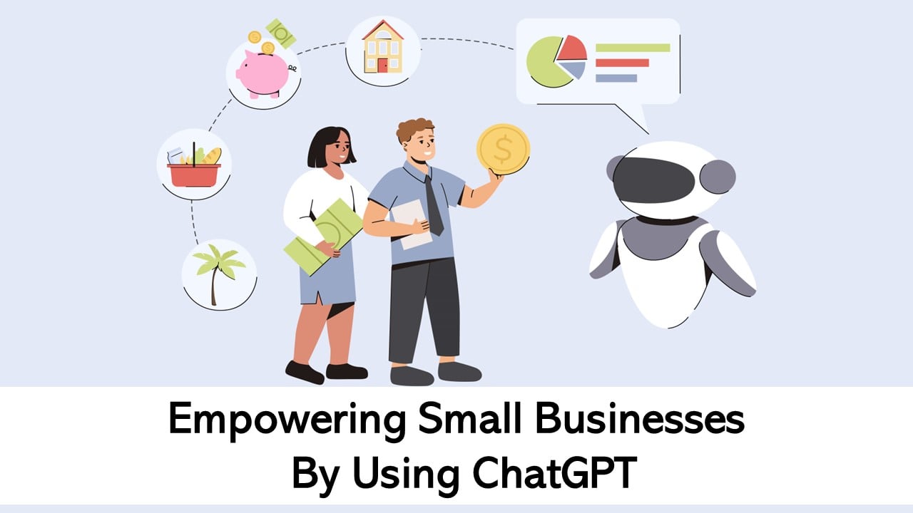 Empowering Small Businesses: The Impact of ChatGPT on Business Growth