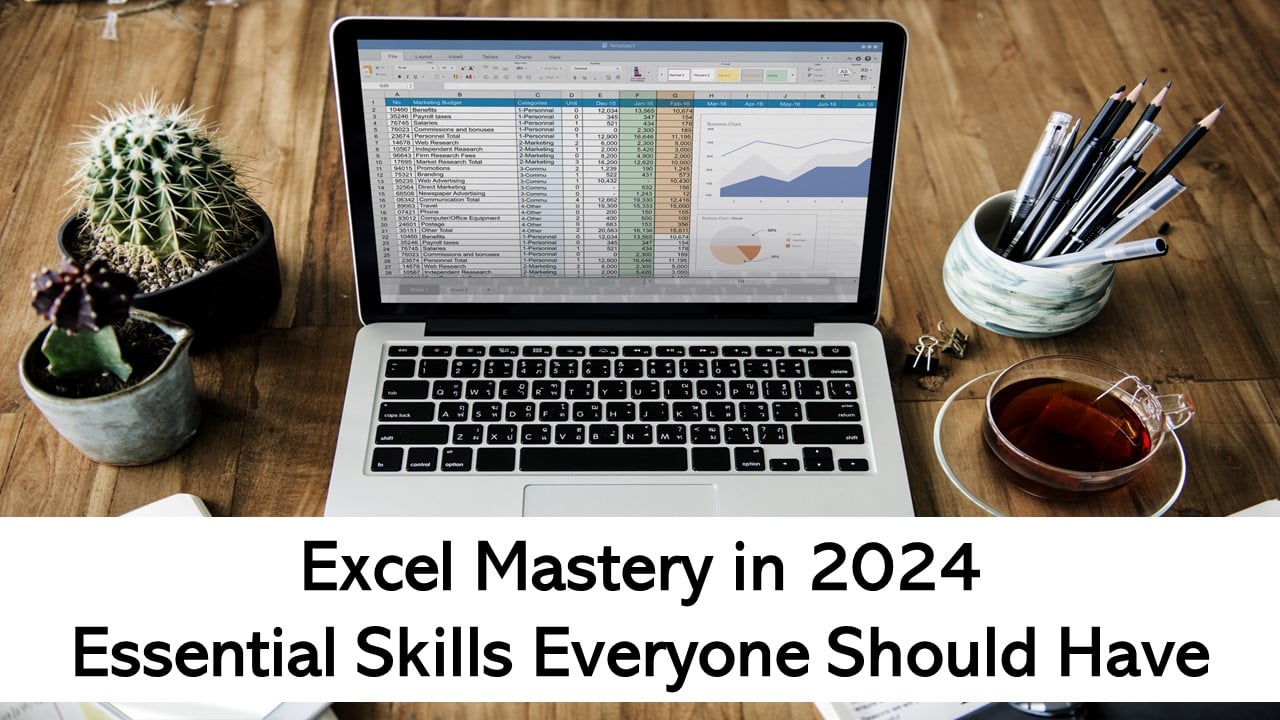 Excel Mastery in 2024: Essential Skills Everyone Should Have, Learn Excel From Basic to Advanced with Studycafe