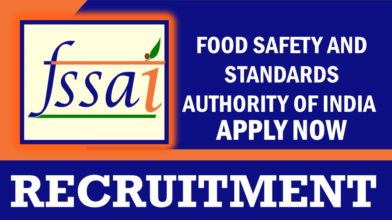 FSSAI Recruitment 2023: Monthly Salary upto 80000, Check Posts, Vacancy, Qualification, Age, and Interview details