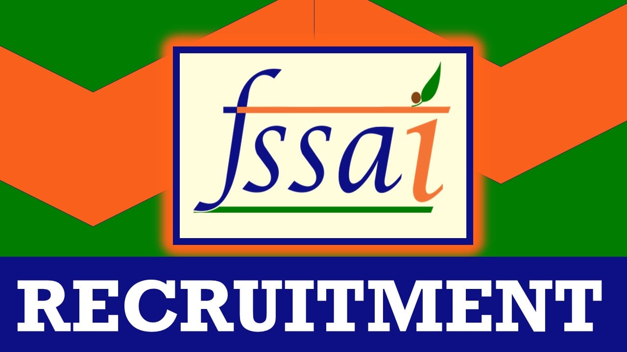 FSSAI Recruitment 2023: Notification Out, Check Post, Qualification and Interview Details