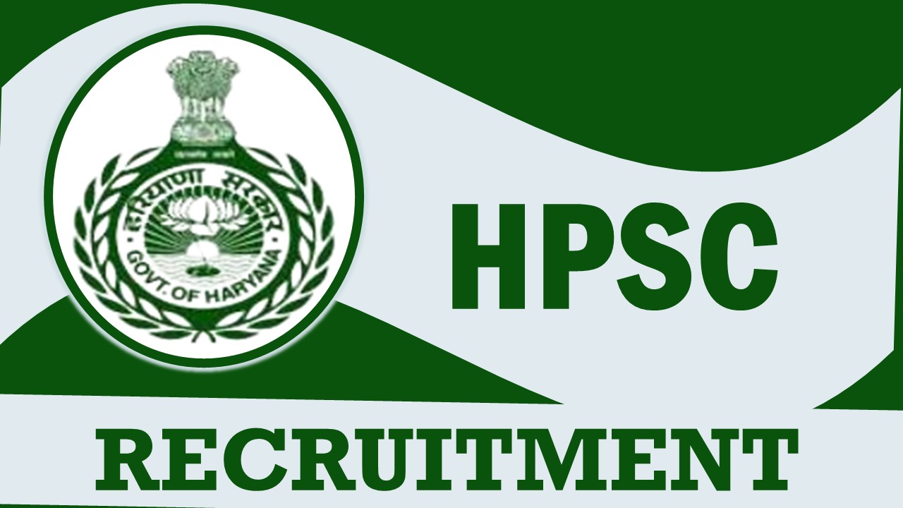 Haryana Public Service Commission Recruitment 2023: Monthly Salary Up to 181600, Check Posts, Qualification, Age and Process to Apply