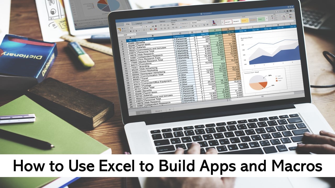Excel Course: A Comprehensive Guide on How to Use Excel to Build Apps and Macros