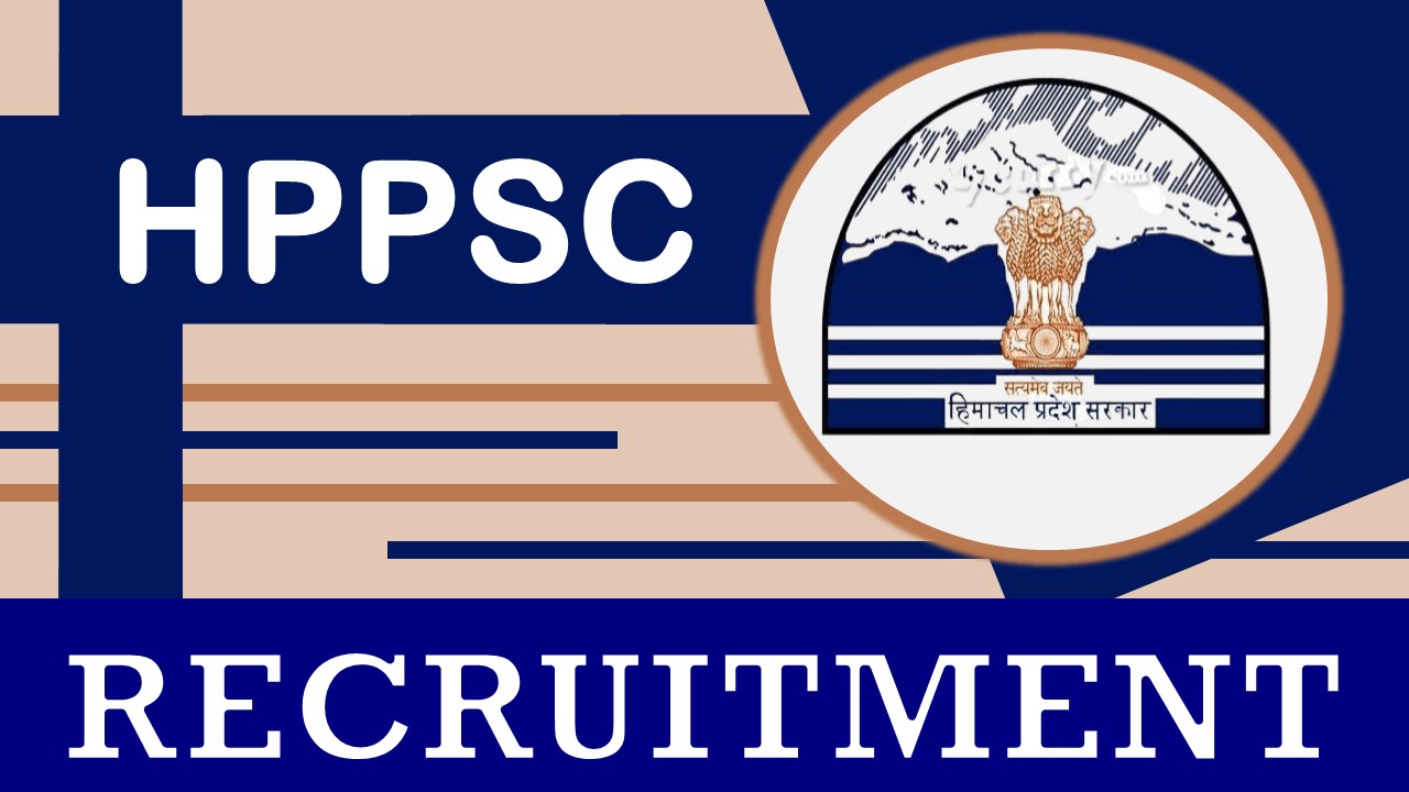 HPPSC Recruitment 2023 Check Posts Age Essential Qualifications