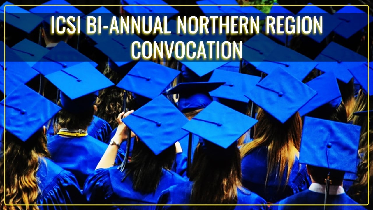 ICSI to conduct BI-Annual Northern Region Convocation for FY 2023-24