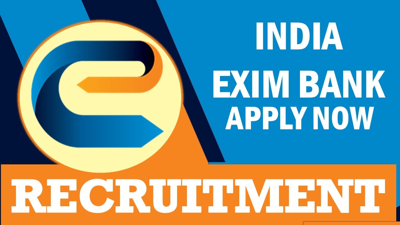 India Exim Bank Recruitment 2023: Monthly Salary Upto 63840, Check Posts, Qualification, Age, Experience and Process to Apply 