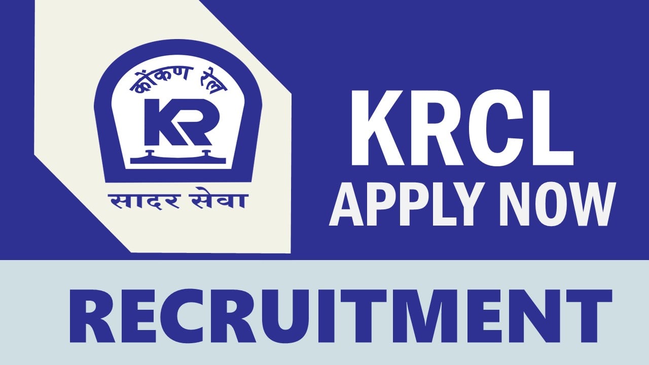 KRCL Recruitment 2023: Monthly Salary Up to 56100, Check Post, Basic Pay, Age Limit, Minimum Qualification and Interview Details