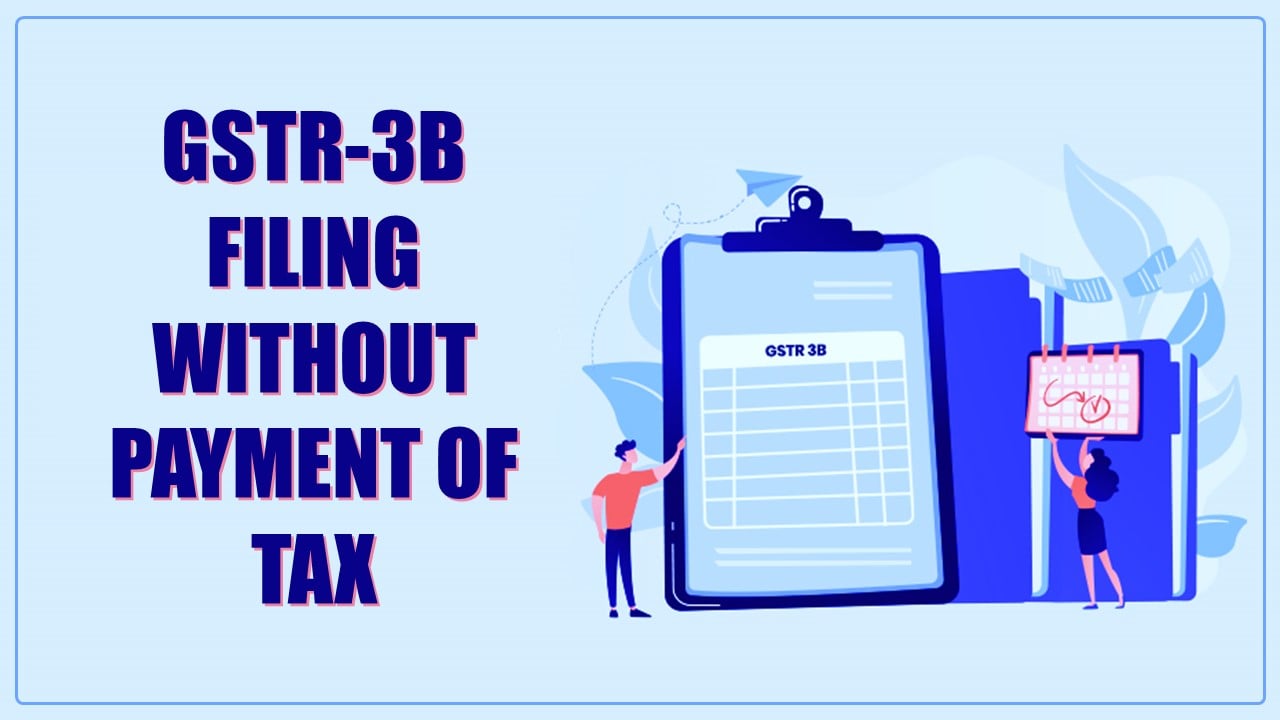 Madras High Court allows GSTR-3B Filing without Payment of Tax for Claiming ITC [Read Order]