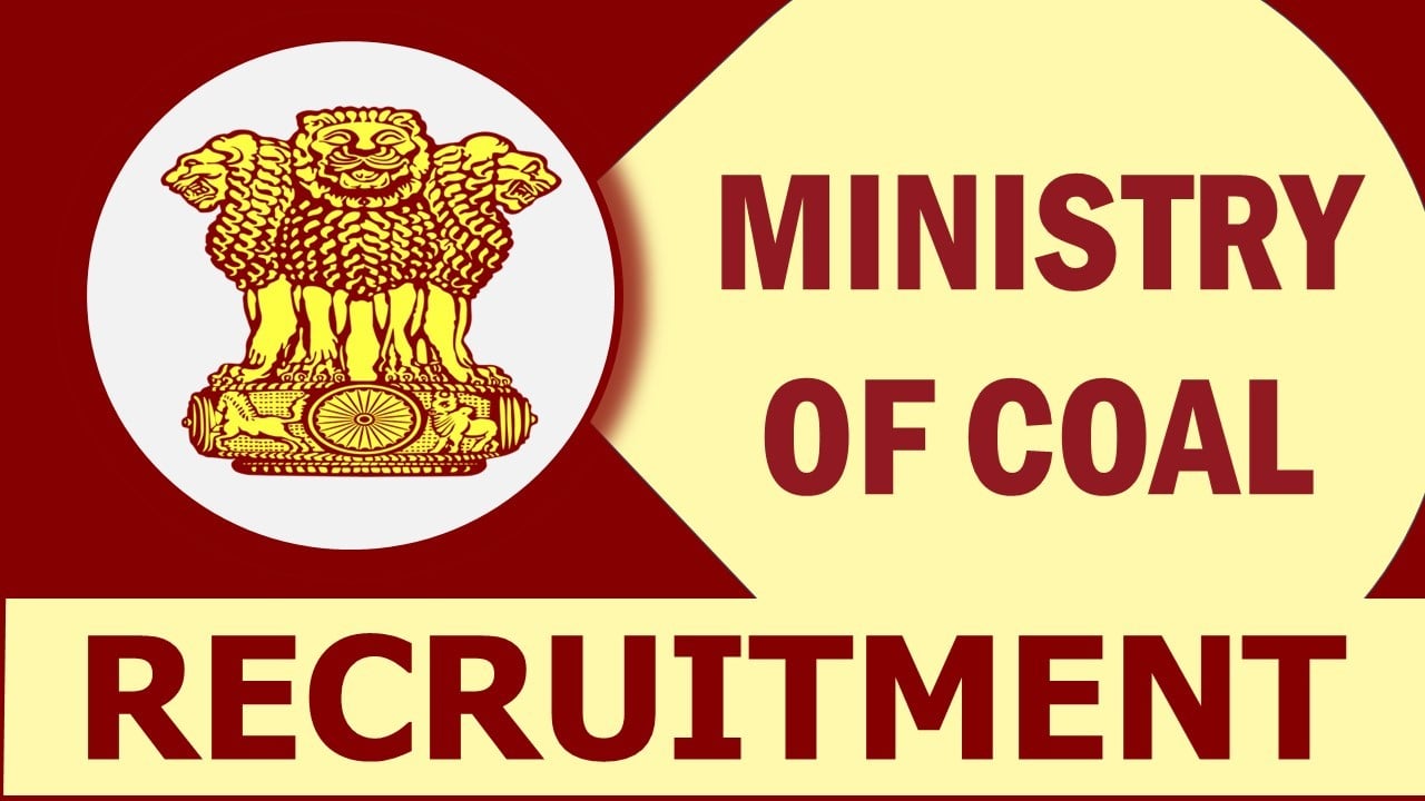 Ministry of Coal Recruitment 2023: Monthly Salary Up to 75000, Check Post, Age, Qualification, Selection Process and Other Details to Apply