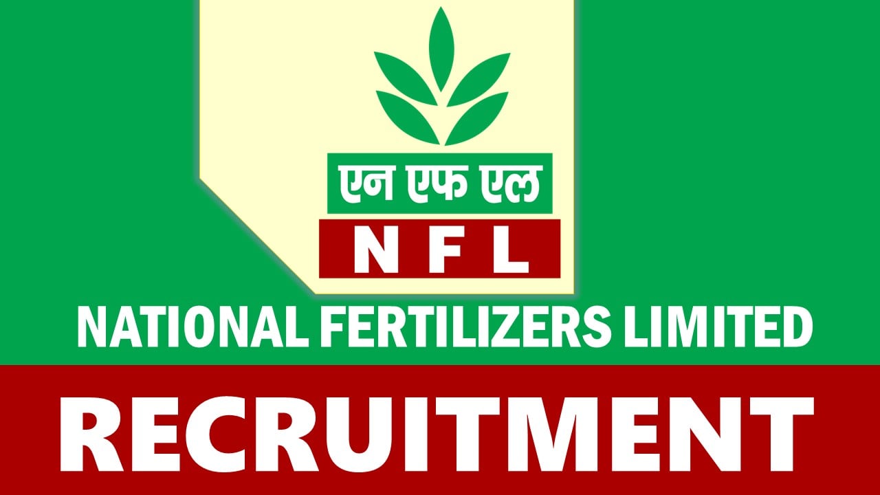 NFL Recruitment 2023: Monthly Salary Upto 220000, Check Posts, Vacancies, Qualification, Age and Process to Apply