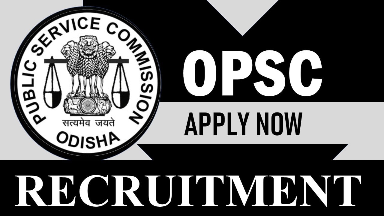 OPSC OCS Recruitment 2024 Apply Online for 399 Vacancies