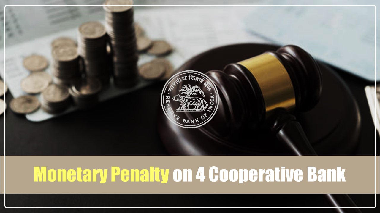 RBI imposed Rs.7 Lakh Monetary Penalty on 4 Cooperative Bank for non-compliance with RBI Direction