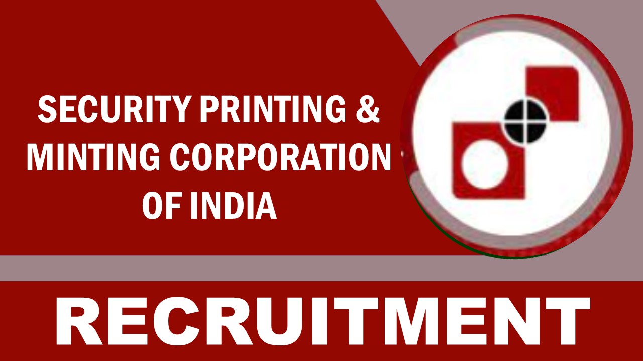 Security Printing and Minting Corporation of India Recruitment 2023: Monthly Salary Upto 280000, Check Post, Qualification and Process to Apply