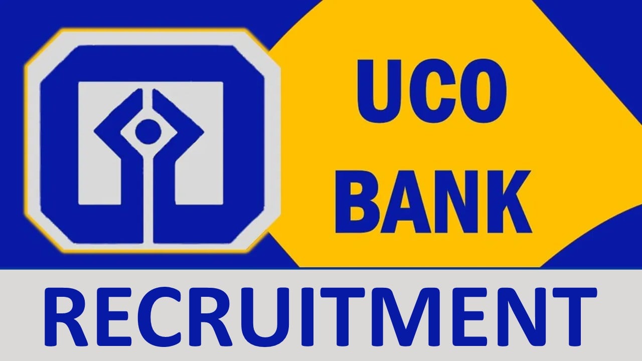 UCO Bank Recruitment 2023: Check Vacancies, Post, Age, Qualification, Salary and Application Procedure