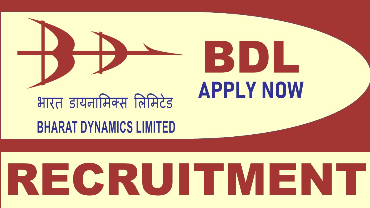 BDL Recruitment 2024: Salary Up to 240000 Per Month, Check Posts, Vacancy, Qualification, Experience and Process to Apply