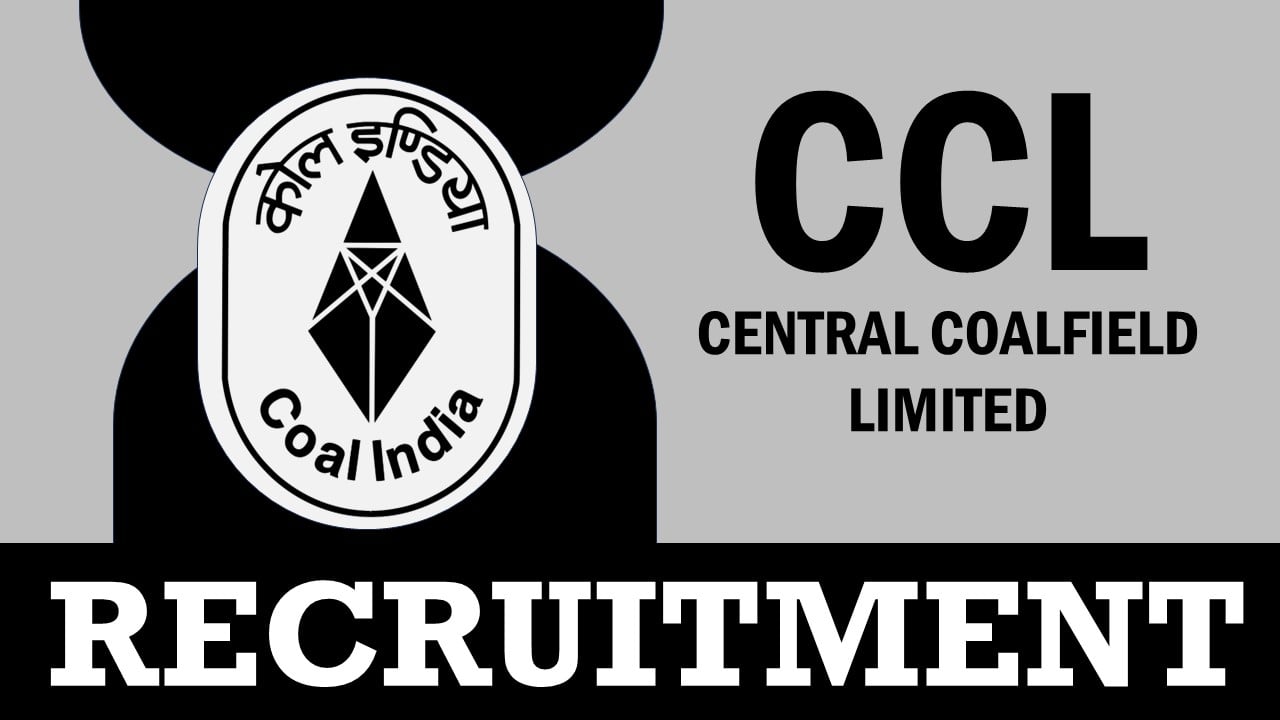 Central Coalfield Recruitment 2024: Check Post, Vacancy, Qualification, and How to Apply