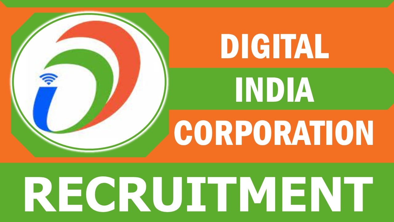 Digital India Corporation Recruitment 2024: New Opportunity, Check Post, Qualification, Salary and How to Apply