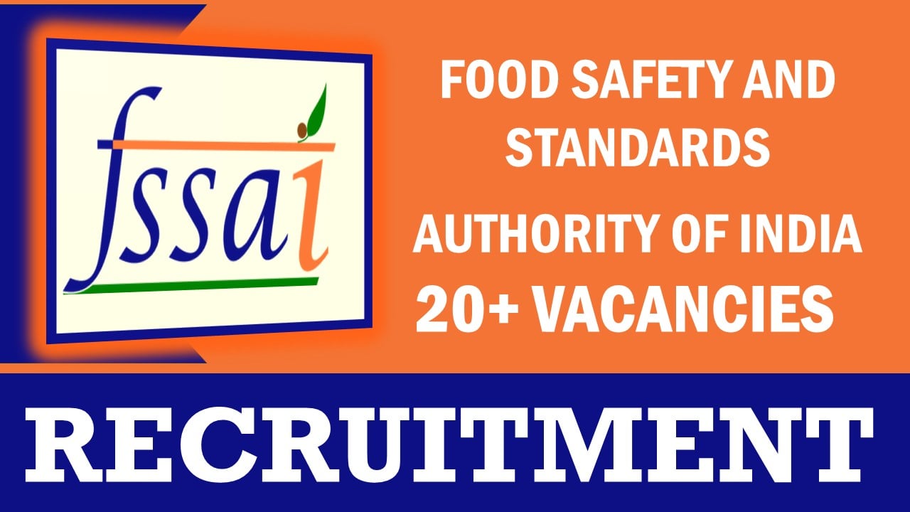 FSSAI Recruitment 2024: Monthly Salary Up to 209200, Check Posts, Qualification and Other Important Details