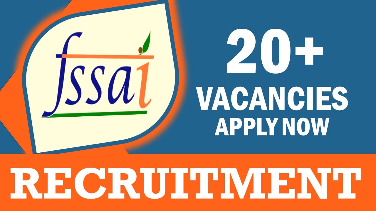 FSSAI Recruitment 2024: Monthly Salary upto 209200, Check Posts, Qualification, Age, and Interview details
