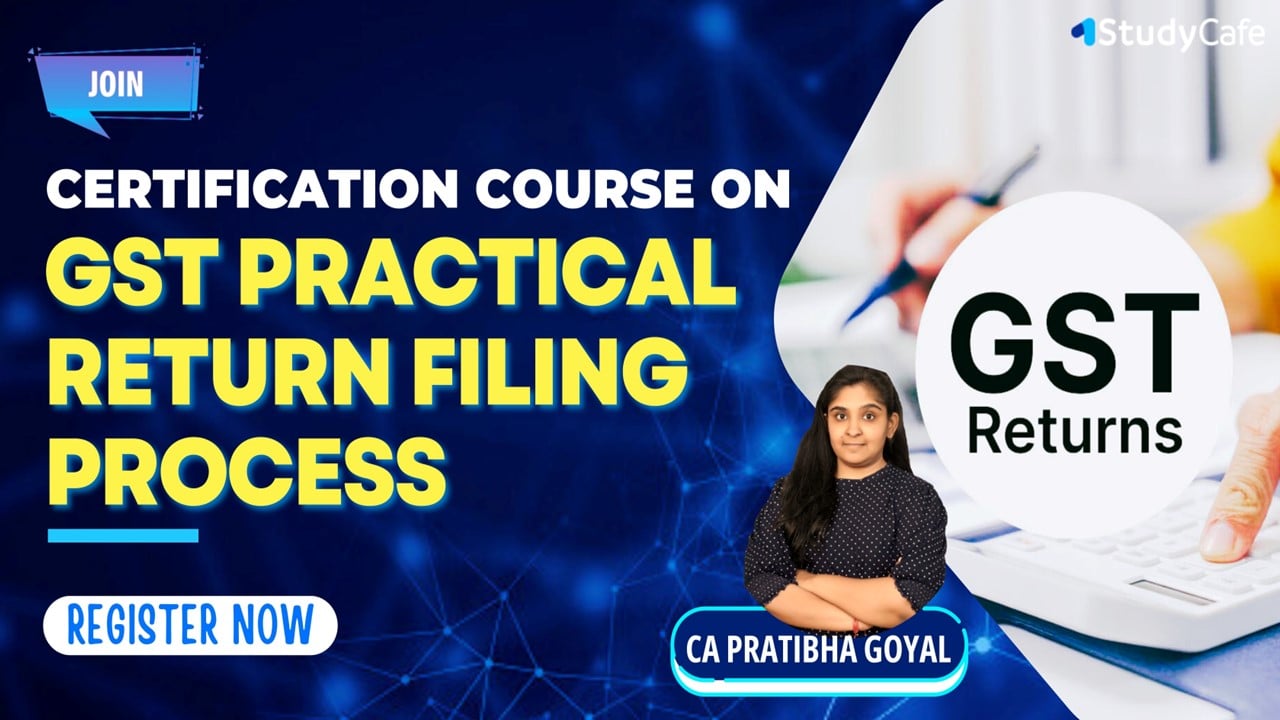 5 Days Certification Course on GST Practical Return Filing Process