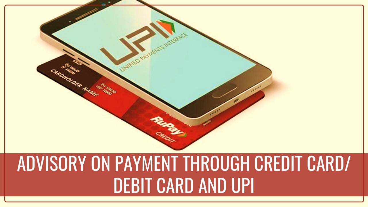 GSTN issued Advisory on payment through Credit Card/ Debit Card and UPI