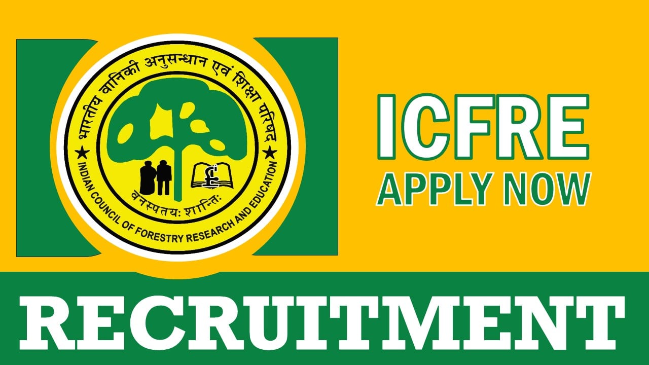 ICFRE Recruitment 2024: Notification Out, Check Posts, Vacancies, Age, Educational Qualification and Interview Details