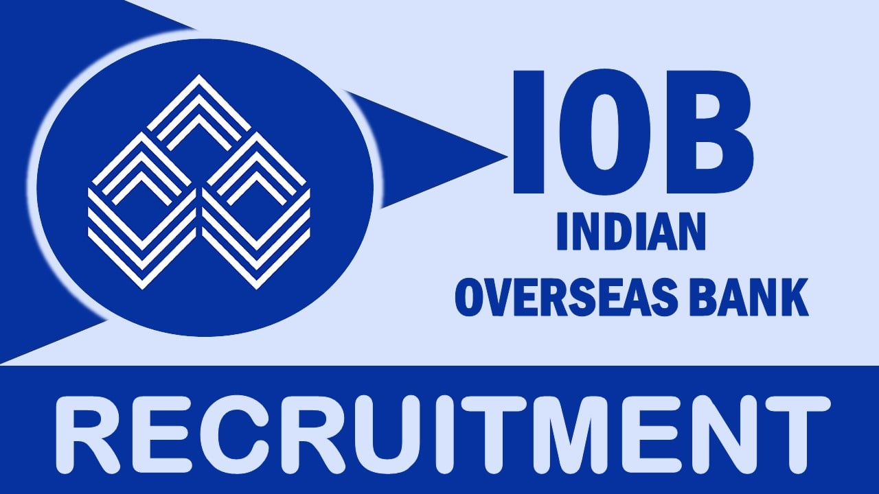IOB Bank Recruitment 2024 Assistant Job Notification Apply Online