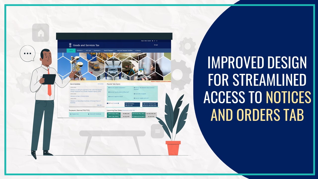 GST Portal revealed Improved Design for Streamlined Access to Notices and Orders Tab