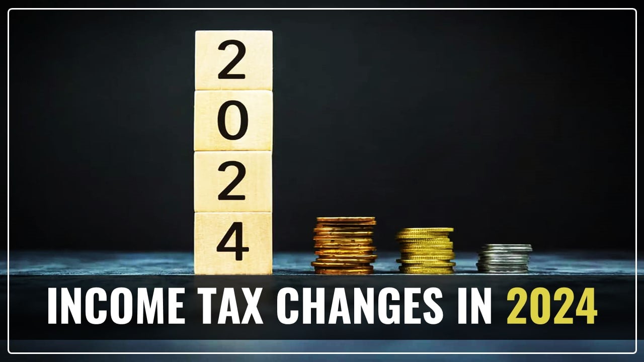 Income Tax Changes to Effect You in 2024