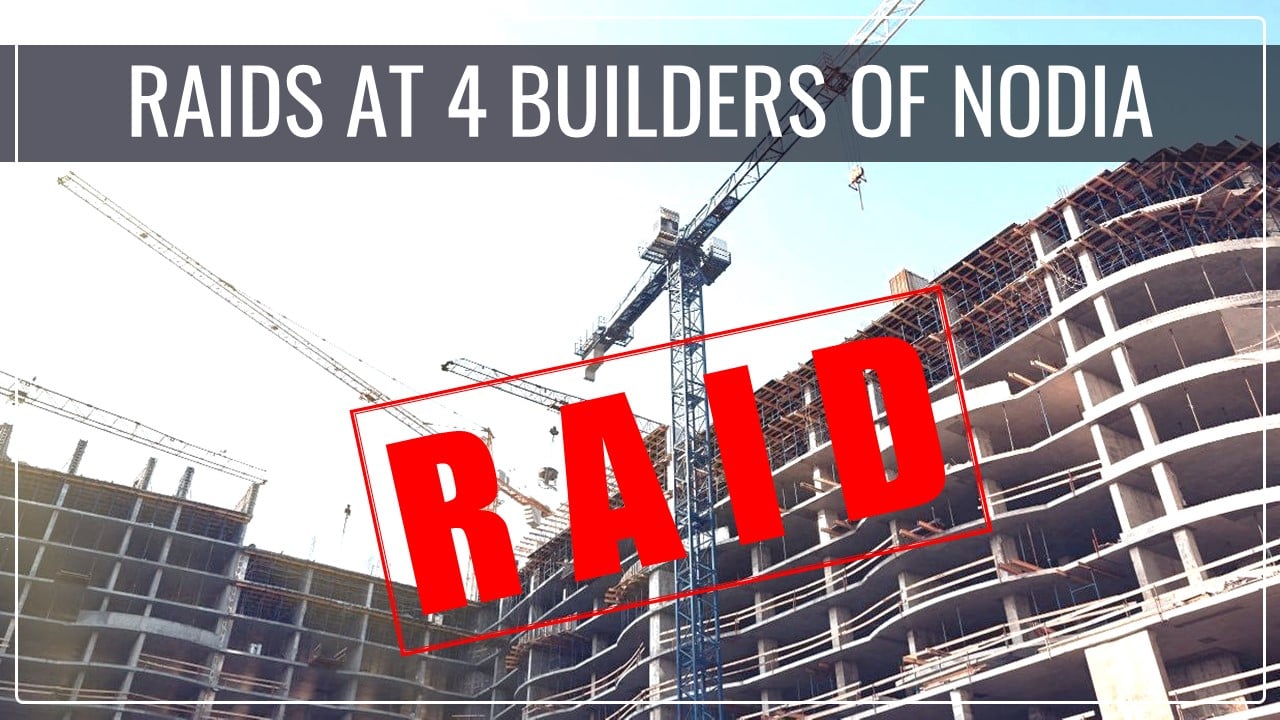 Income Tax Officials raided 4 Builders of Nodia; Unaccounted Cash worth Rs.1,500 crore recovered