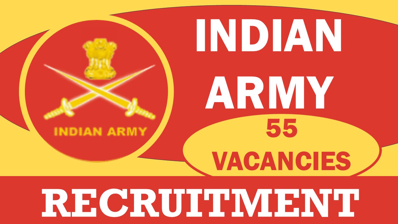Indian Army Recruitment 2024: Notification Out for 50+ Vacancies, Check Post, Qualification, Age and Other Details