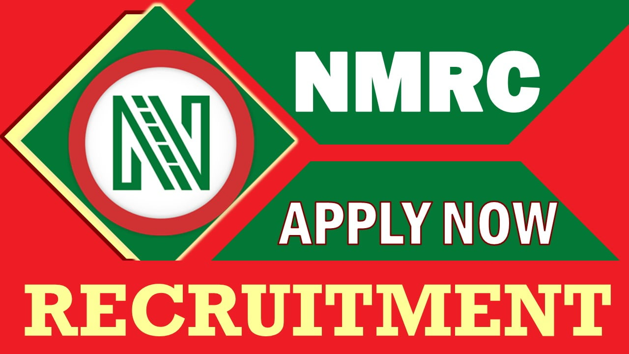 NMRC Recruitment 2024: Monthly Salary Up to 280000, Check Post, Qualification and Other Details